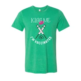 Kiss Me I'm Vaccinated T-Shirt - Heather Kelly